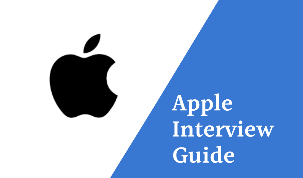 Apple Interview Guide
