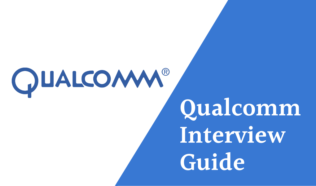 Qualcomm Interview Guide
