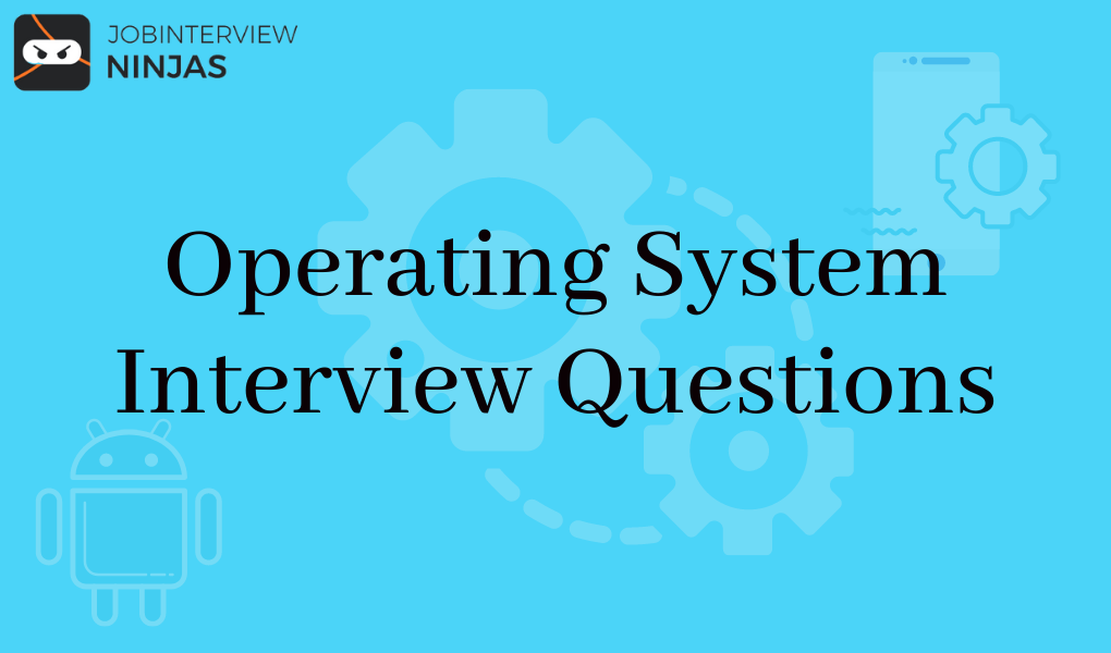 Operating System Interview Questions