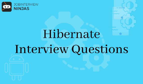 hibernate interview questions answers