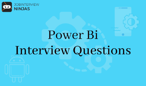 Power BI Interview Questions